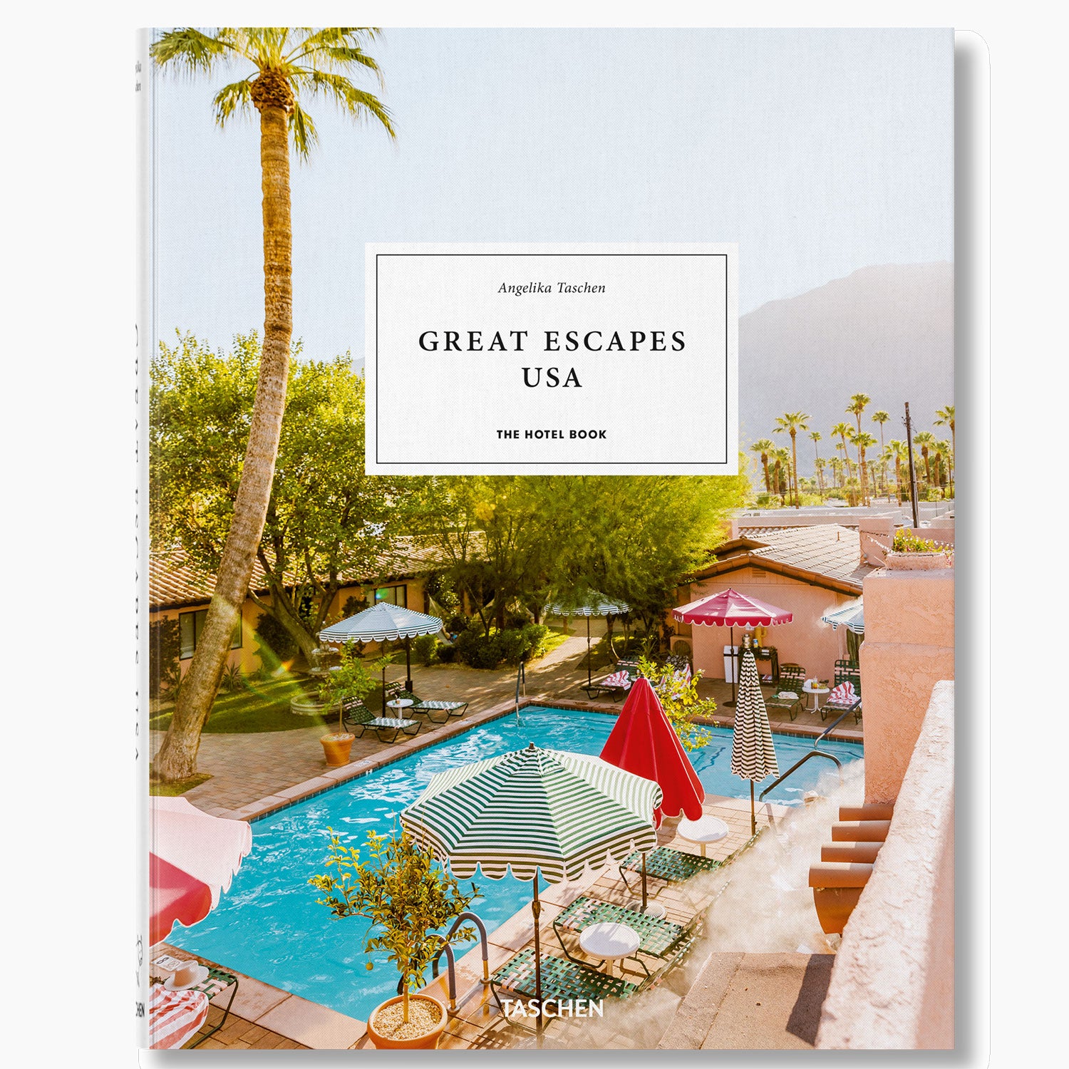Great Escapes USA. The Hotel Book